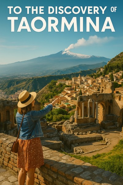 To the discovery of Taormina